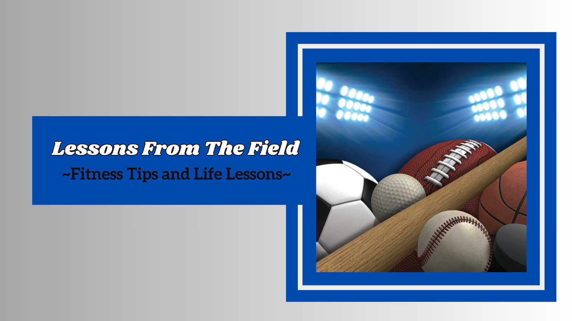 “Lessons From The Field” banner with footballs and stadium lights in blue and white