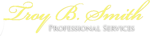 A logo for "Troy B. Smith Professional Services" written in a yellow cursive script above grey block text.