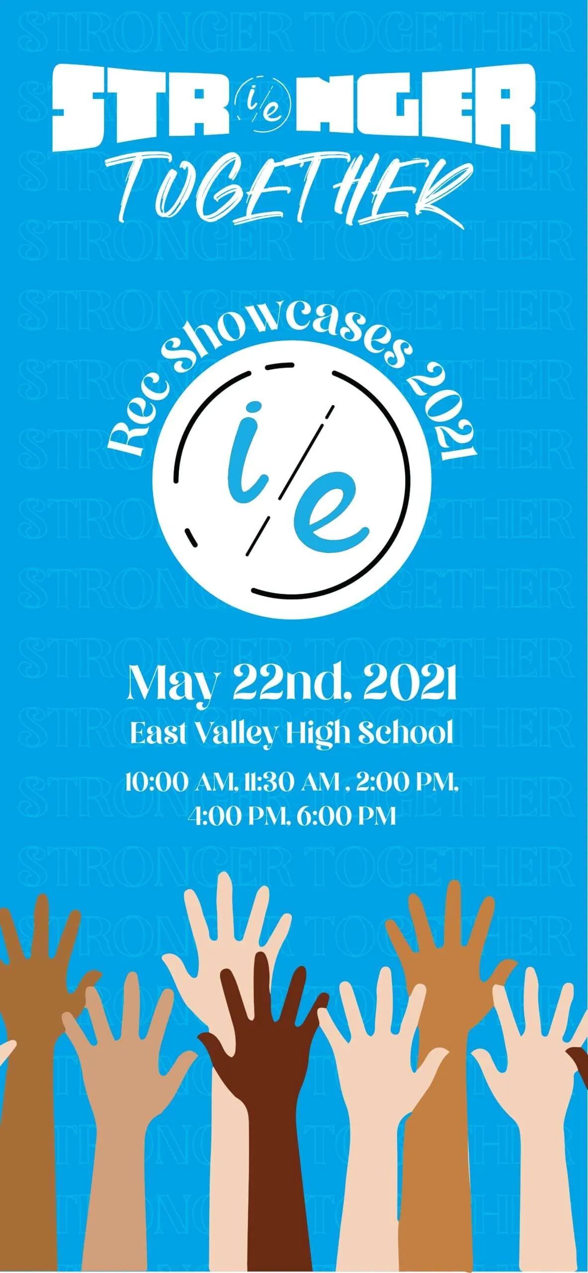 Poster reading “Stronger Together” with raised hands, blue background, and date May 22nd, 2021.