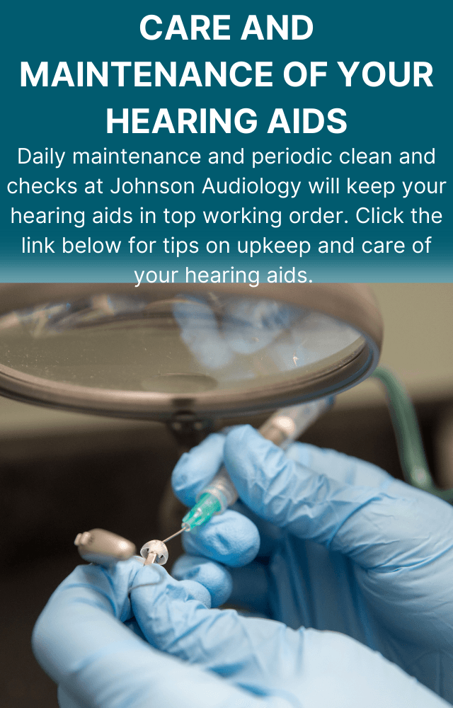 Hearing Aid Care in Chattanooga, TN Johnson Audiology