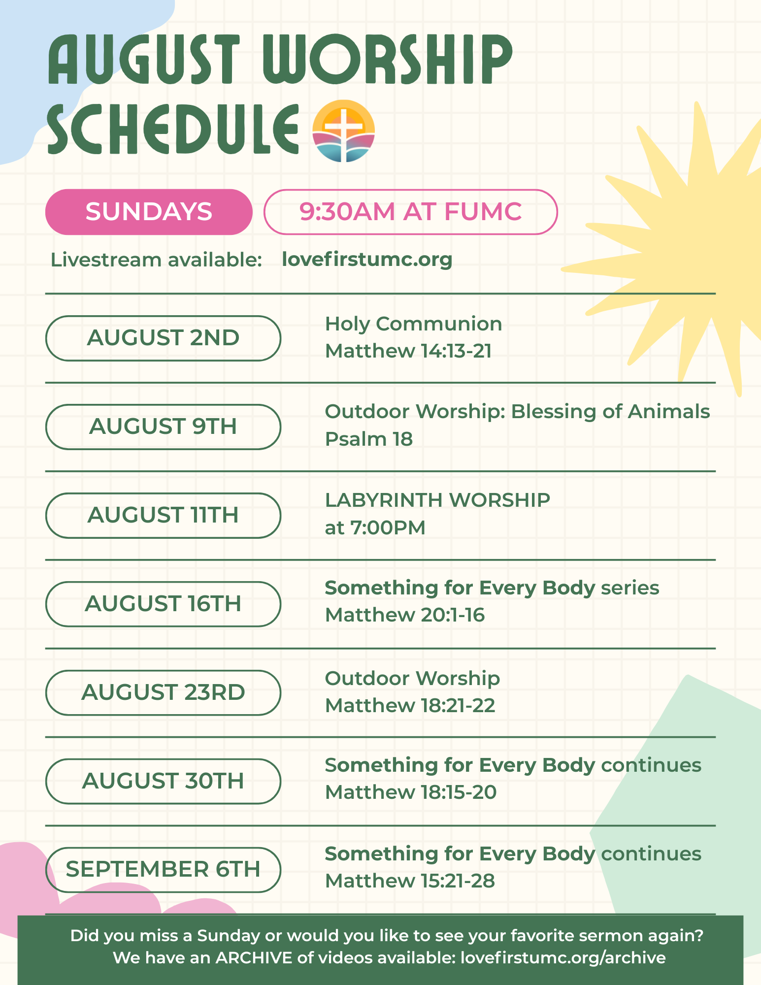 August Worship Schedule
Sundays at 9:30am at FUMC
Livestream available: lovefirstumc.org