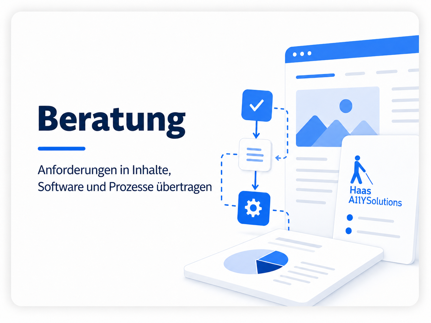 Beratung zur Umsetzung von Barrierefreiheitsanforderungen in Inhalten, Software und Prozessen