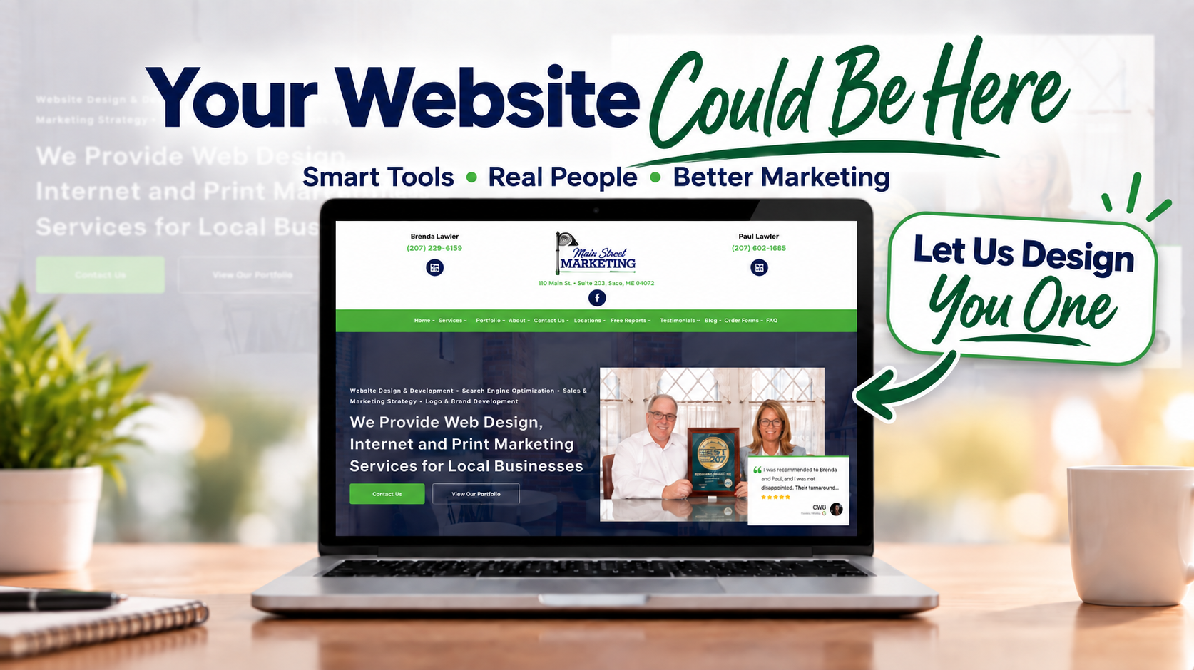 Laptop on desk with website mockup, text “Your Website Could Be Here,” and a “Let Us Design You One” callout