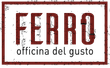 Ferro Officina del Gusto
