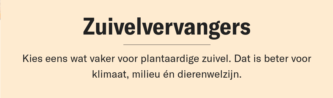 INFO over plantaardige zuivel plantaardige zuivel beter voor klimaat, milieu en dierenwelzijn.