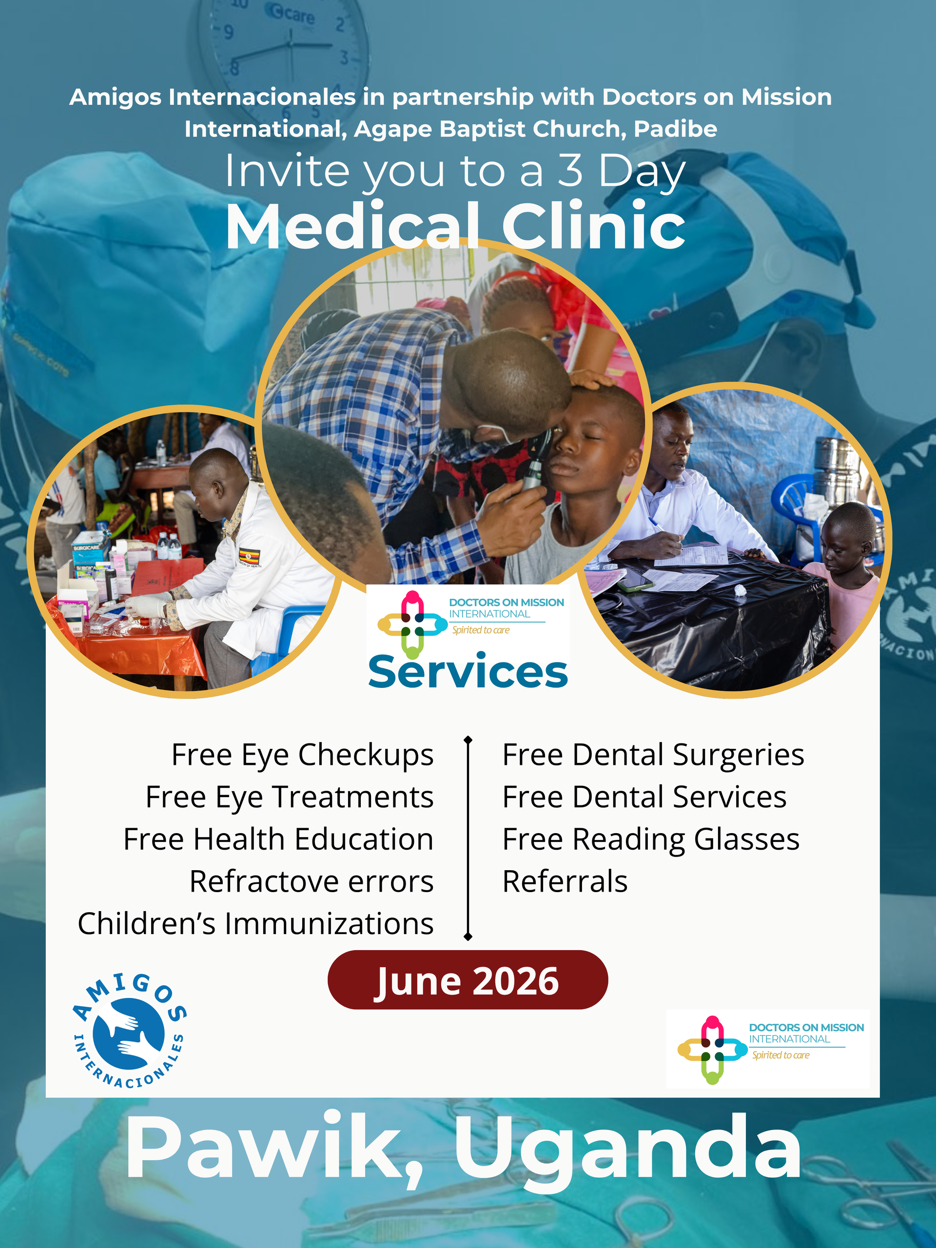 Flyer for a 3-day medical clinic in Pawik, Uganda, in June 2026, offering free dental, eye, and health services.