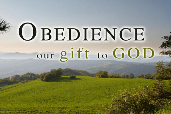 A poster that says obedience our gift to god