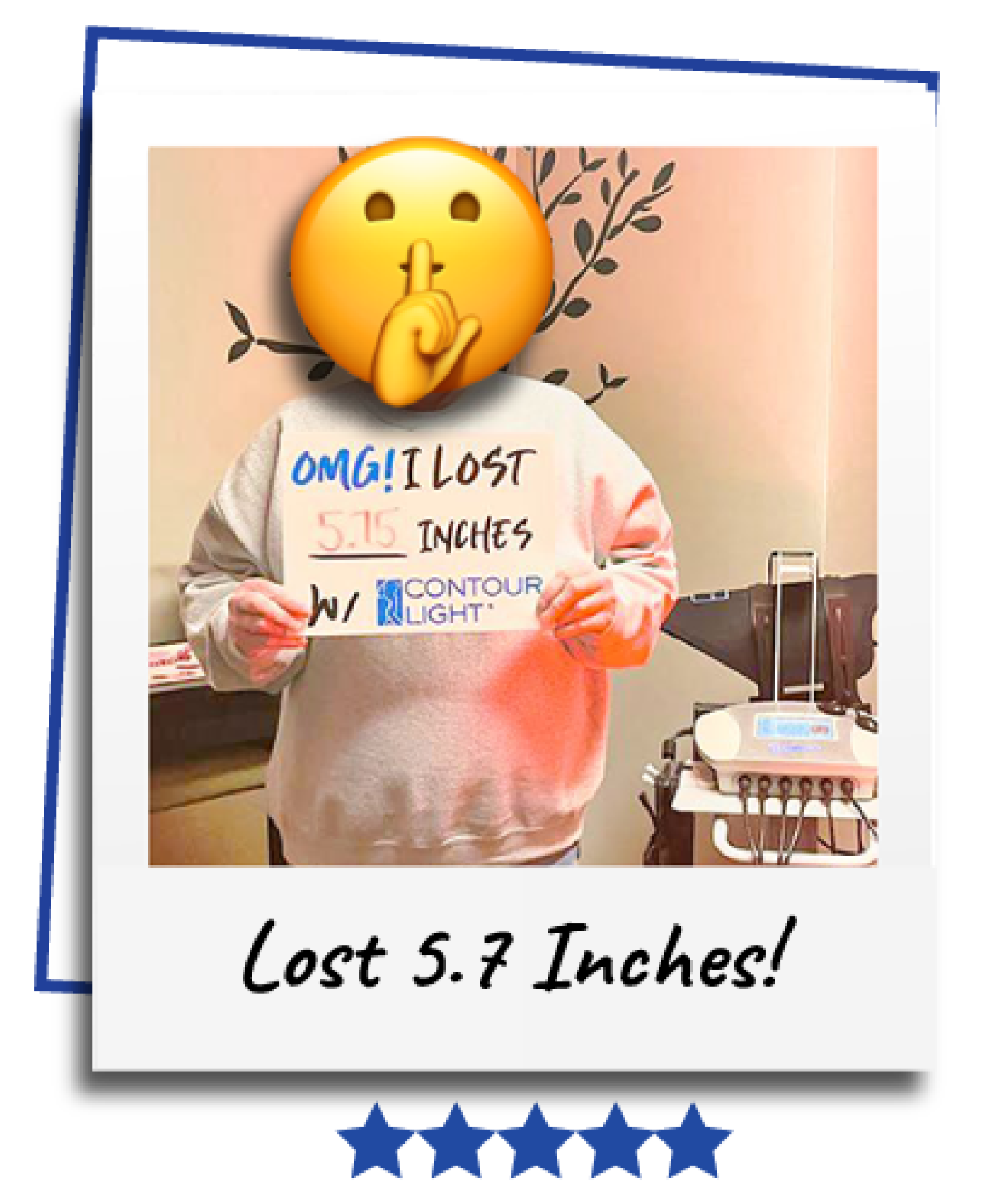 A polaroid of a person holding a sign that says omg i lost inches