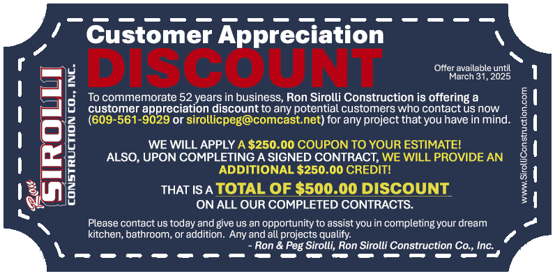 Call us Today 609-561-9029 Customer Appreciation Discount - Ron Sirolli Construction
