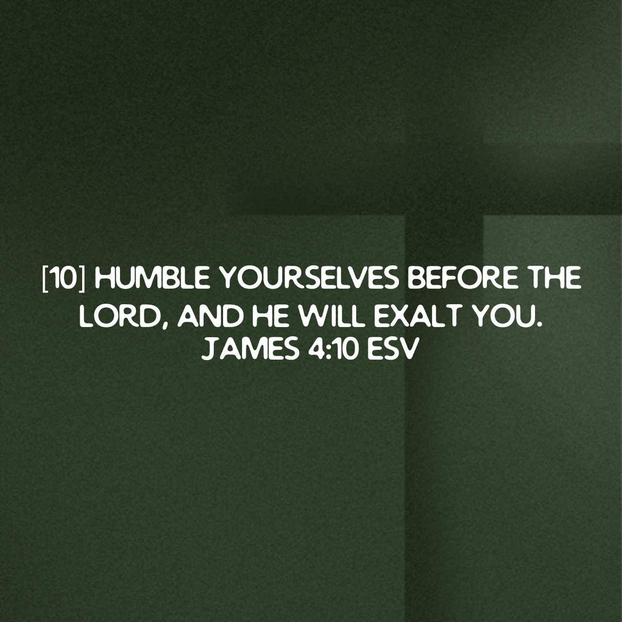 A green background with a quote from james 4:10 esv