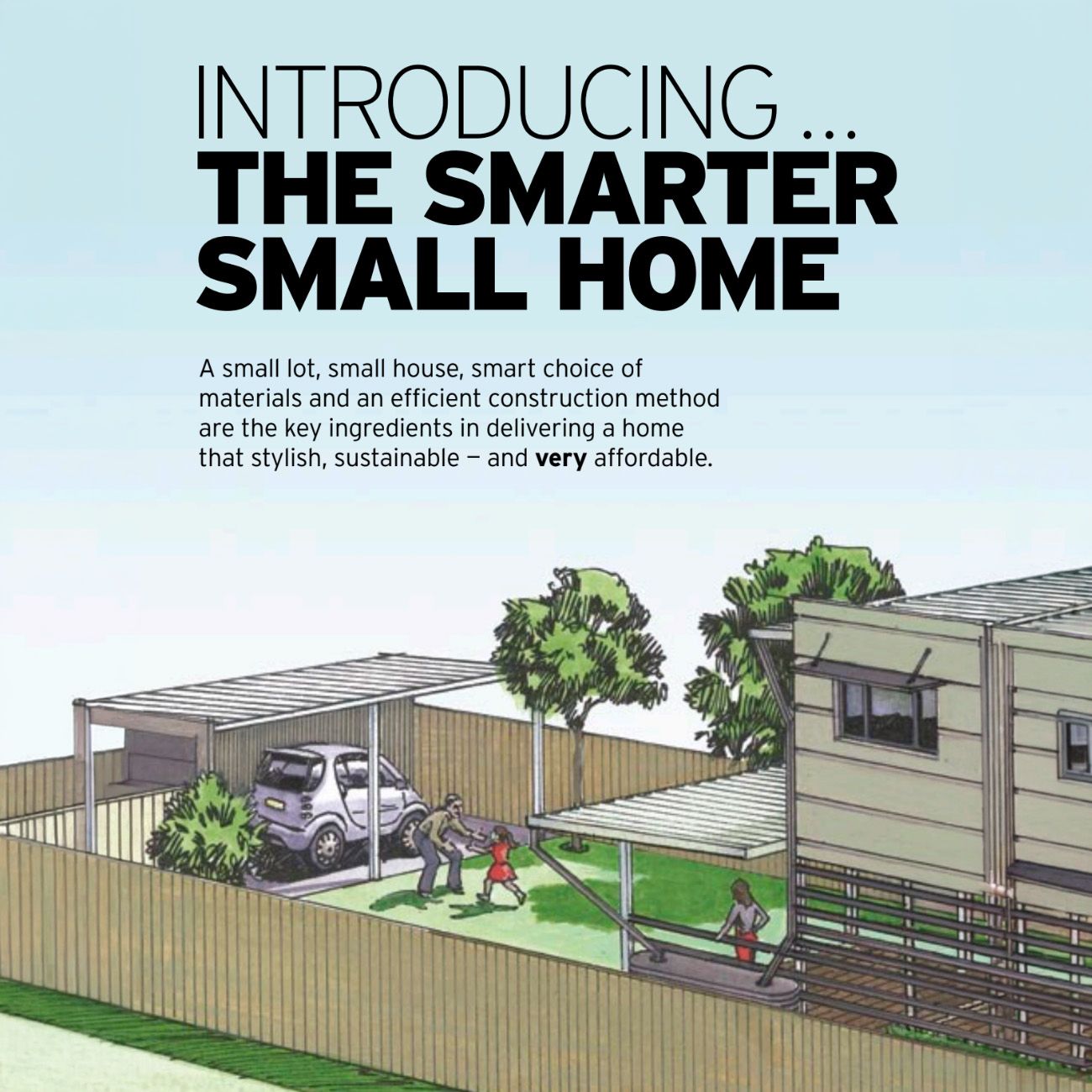 Magazine page introducing the Smarter Small Home, showing a single-storey home with a carport and garden