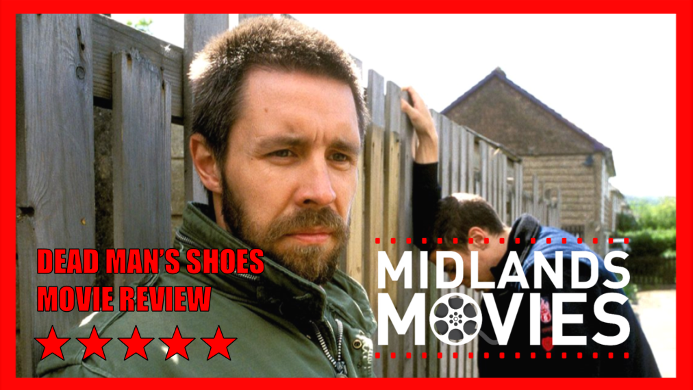 Review of Dead Man's Shoes