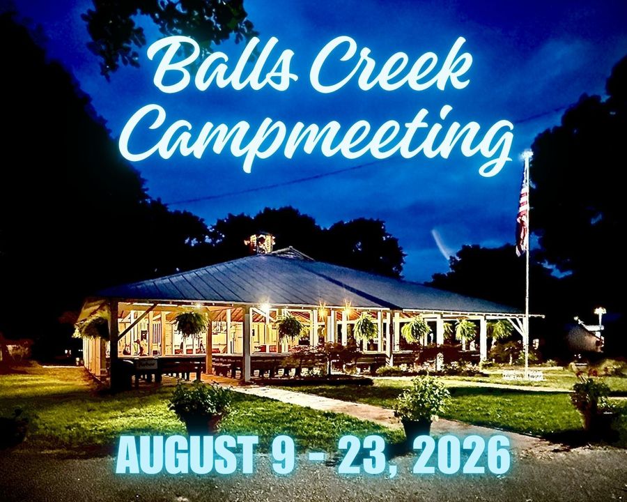 Balls Creek Campmeeting banner over a lit pavilion at night, August 9–23, 2026