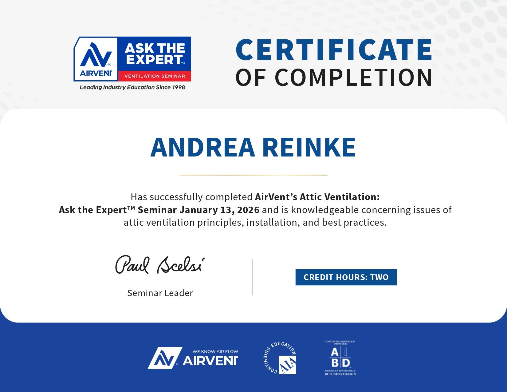 Certificate of Completion awarded to Andrea Reinke for the Air Vent Attic Ventilation Seminar on January 12, 2024.