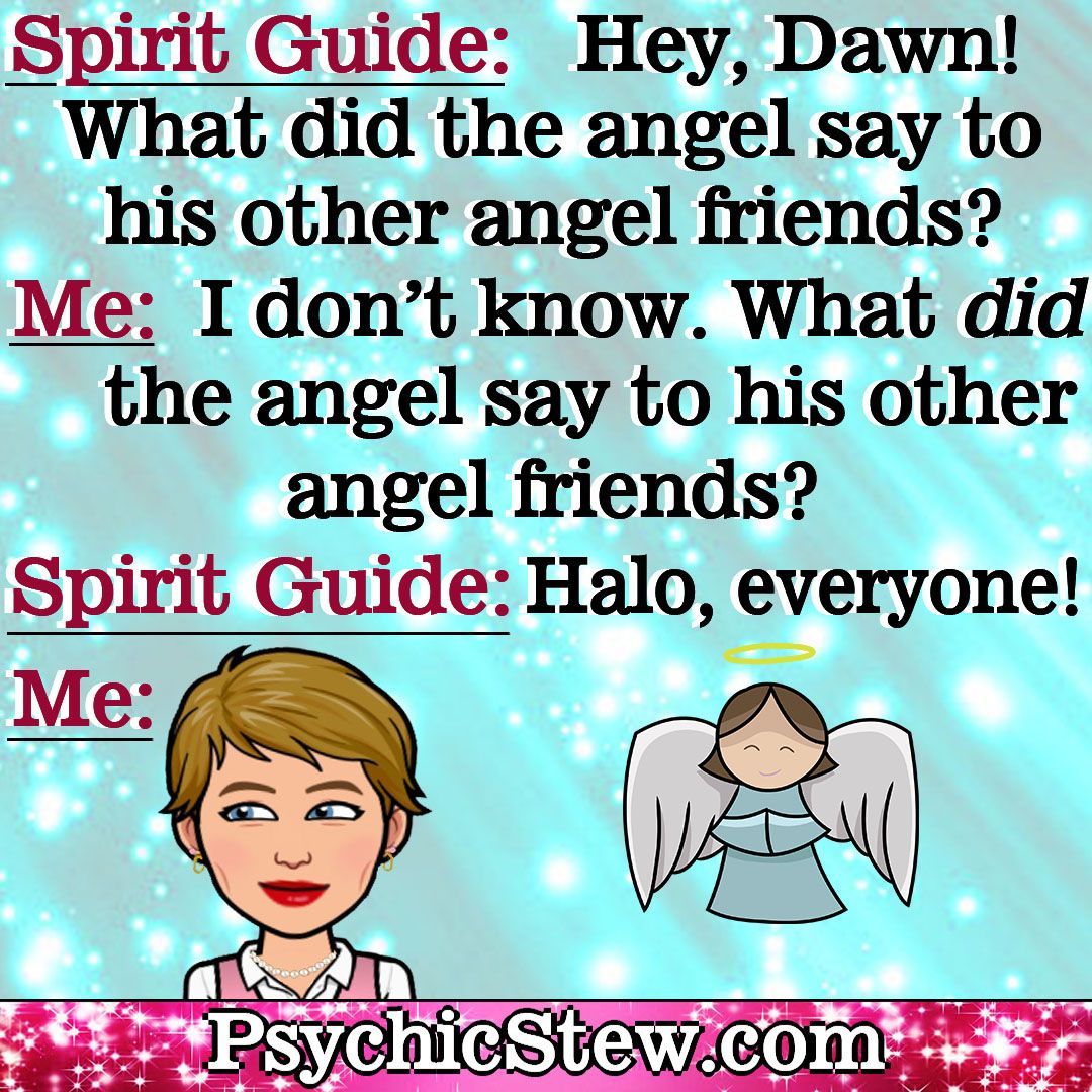 Angel Humor - Psychic Stew with Dawn Carr, C.Ht.