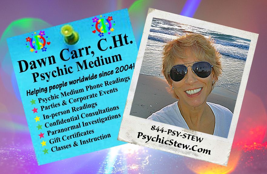 Psychic Stew with Dawn Carr, C.Ht.