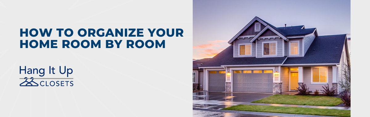 How to Organize Your Home Room by Room