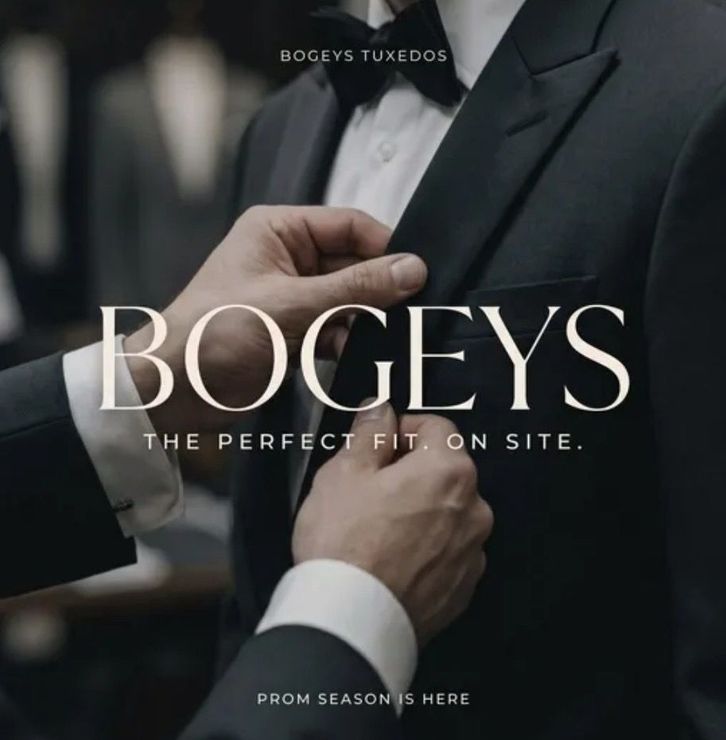 Man adjusting a tuxedo jacket with text: “BOGEYS,” “The perfect fit. On site.” and “Prom season is here.”