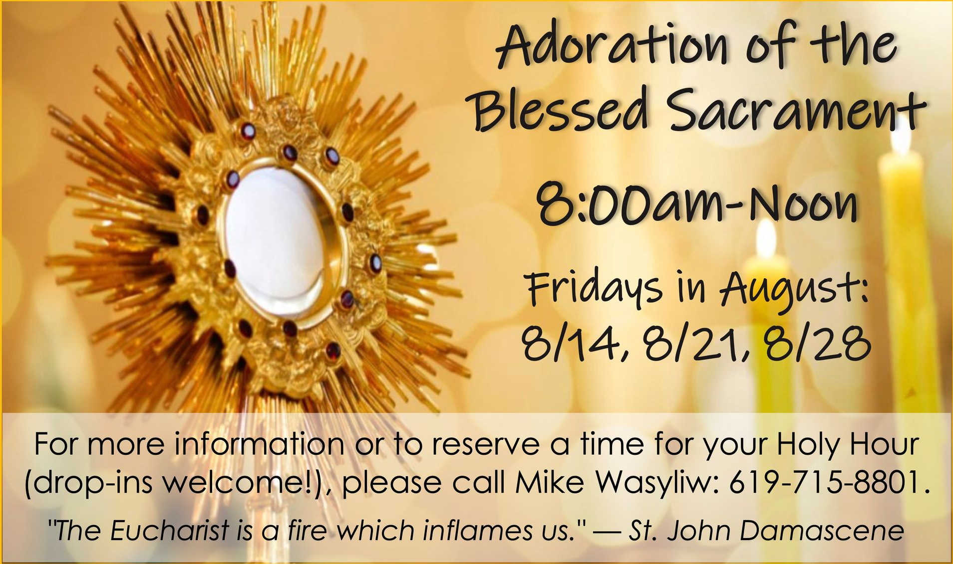 Adoration Fridays in August 8am - noon
