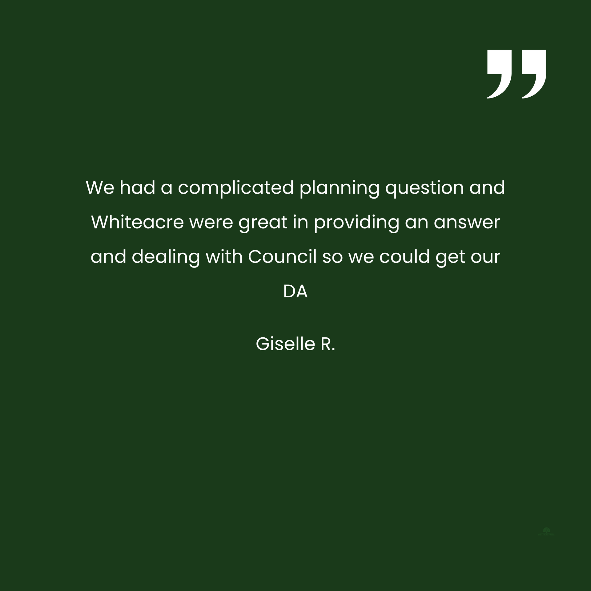 WhiteCre were excellent in resolving our complex planning issue and worked with the council to help us secure our DA.