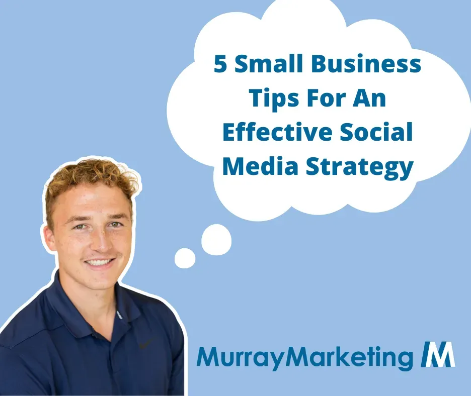 A man with a thought bubble that says 5 small business tips for an effective social media strategy