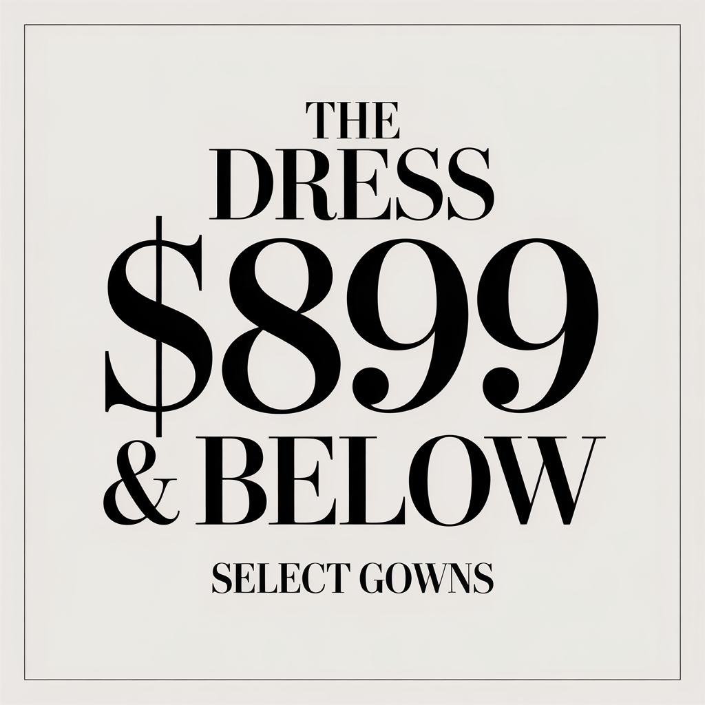Sale ad for dresses: “The Dress $89 & Below” with “Select Gowns” on a light background.