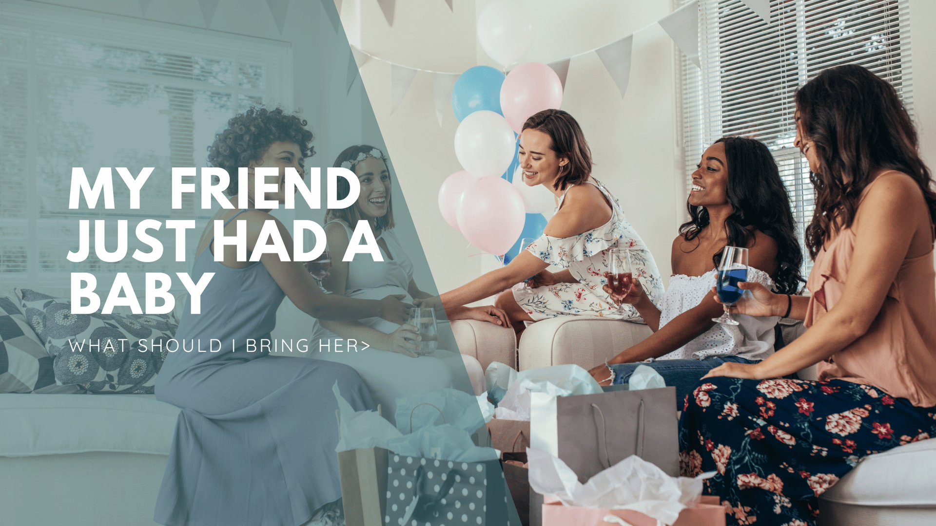 A group of four women sit together at a baby shower, smiling and holding drinks. Gift bags and balloons surround them. Text reads,