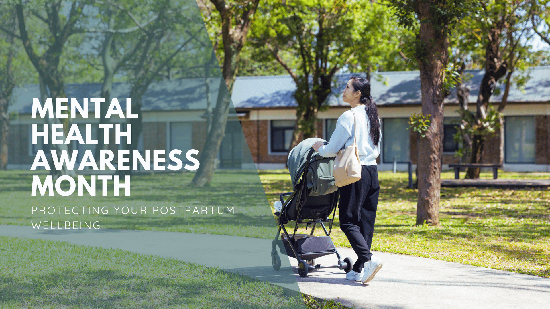 A graphic promoting Mental Health Awareness Month, featuring awoman and baby outside in the fresh air.