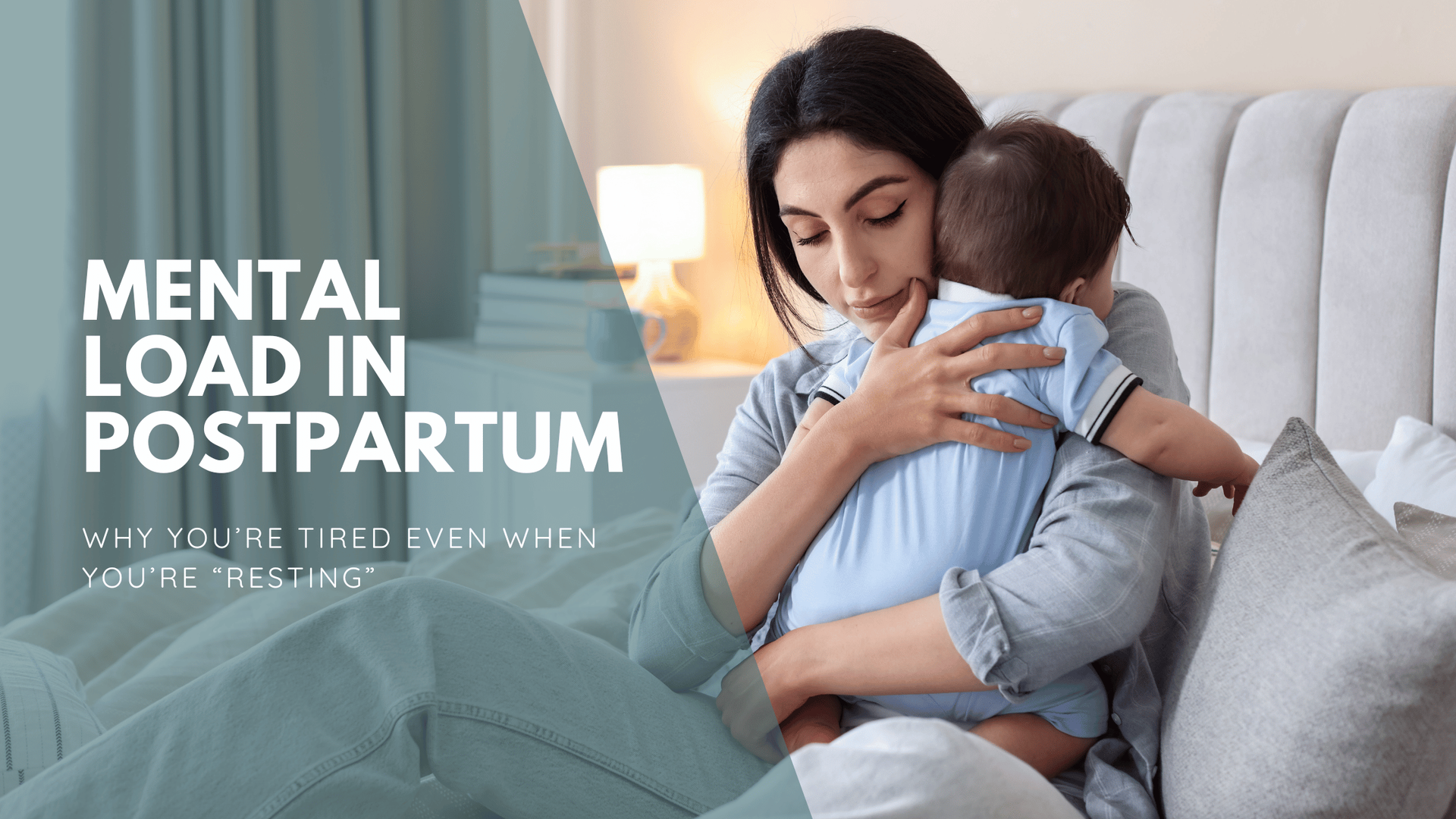 A mother in gray pajamas lovingly holds her sleeping baby on a bed. A soft lamp glows nearby. Overlay text reads: