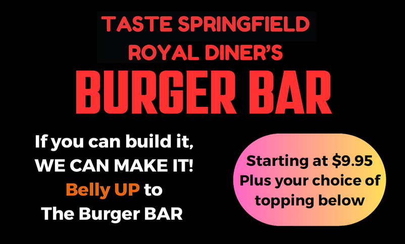 Royal Diner's Burger Bar ad: customizable burgers starting at $9.95. Black background with red and yellow text.