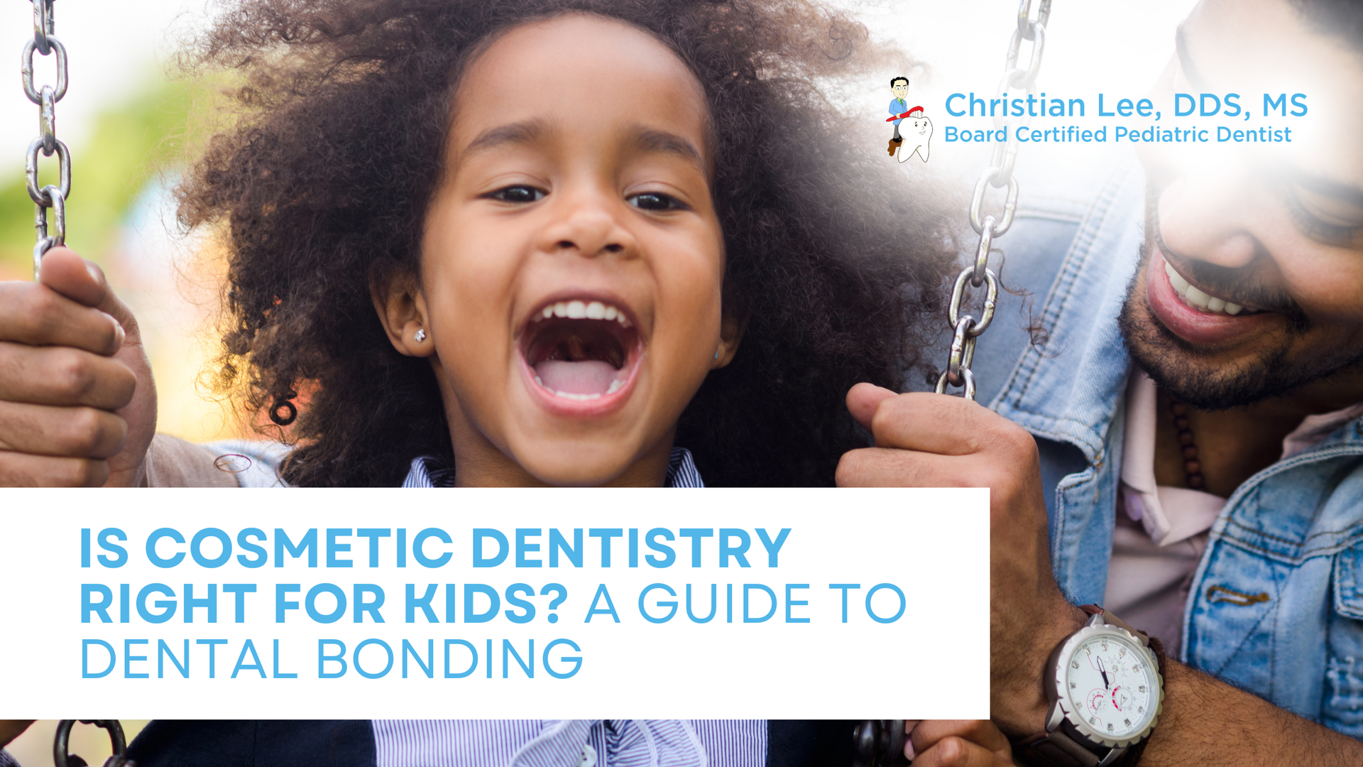 Child smiling on playground swing beside text: “Is cosmetic dentistry right for kids? A guide to dental bonding.”