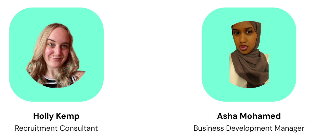 Headshots of Holly Kemp, Recruitment Consultant, and Asha Mohamed, Business Development Manager, on turquoise backgrounds.