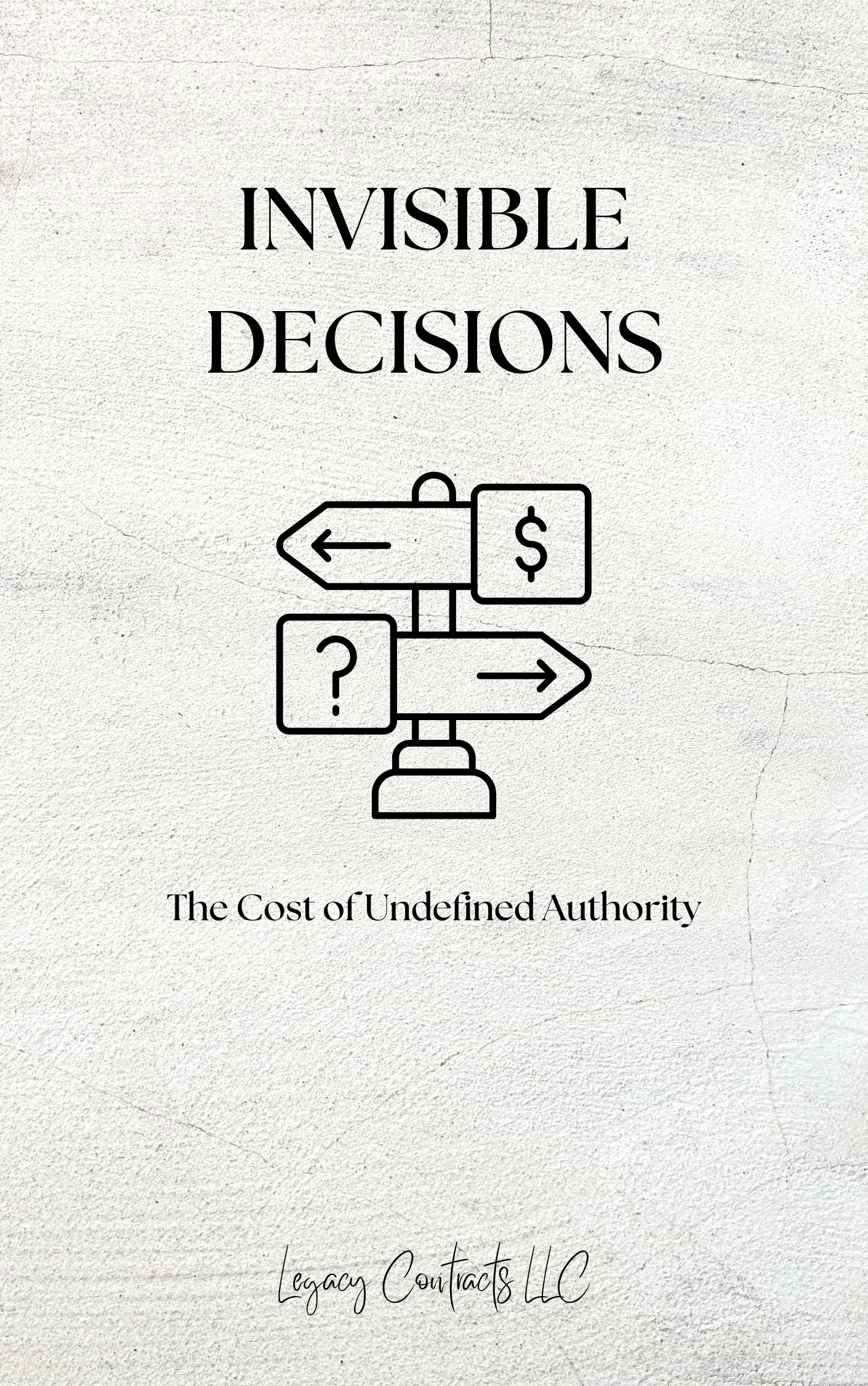 Book cover titled “Invisible Decisions” with a simple black-and-white decision flow icon and dollar sign.