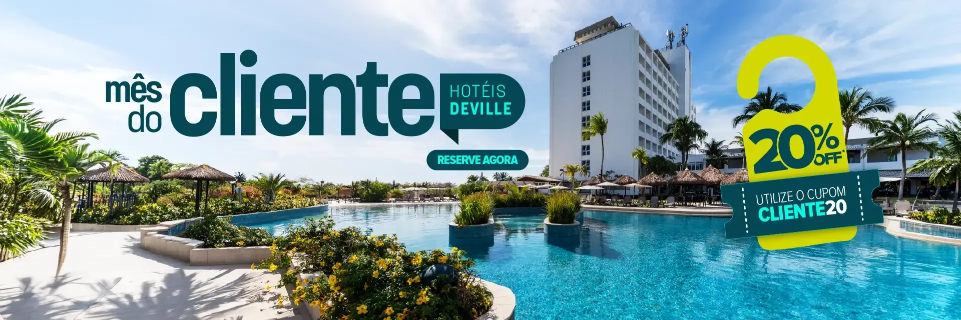 Mês do Cliente Hotéis Deville