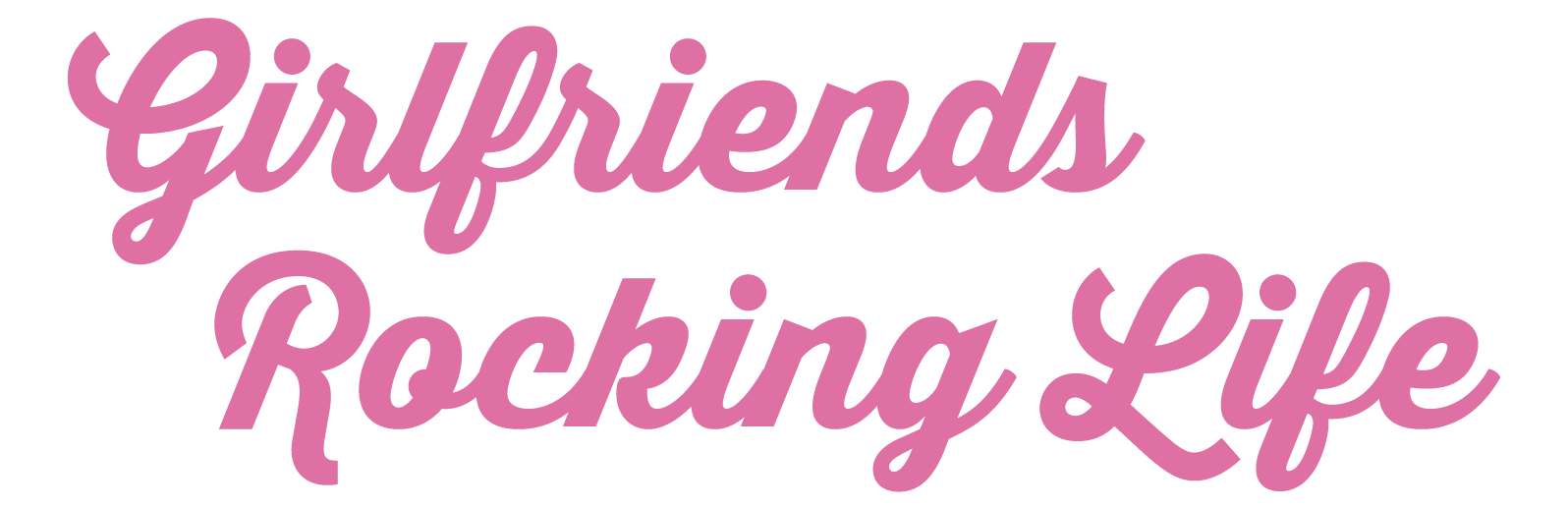 Girlfriends Rocking Life - HONOREE