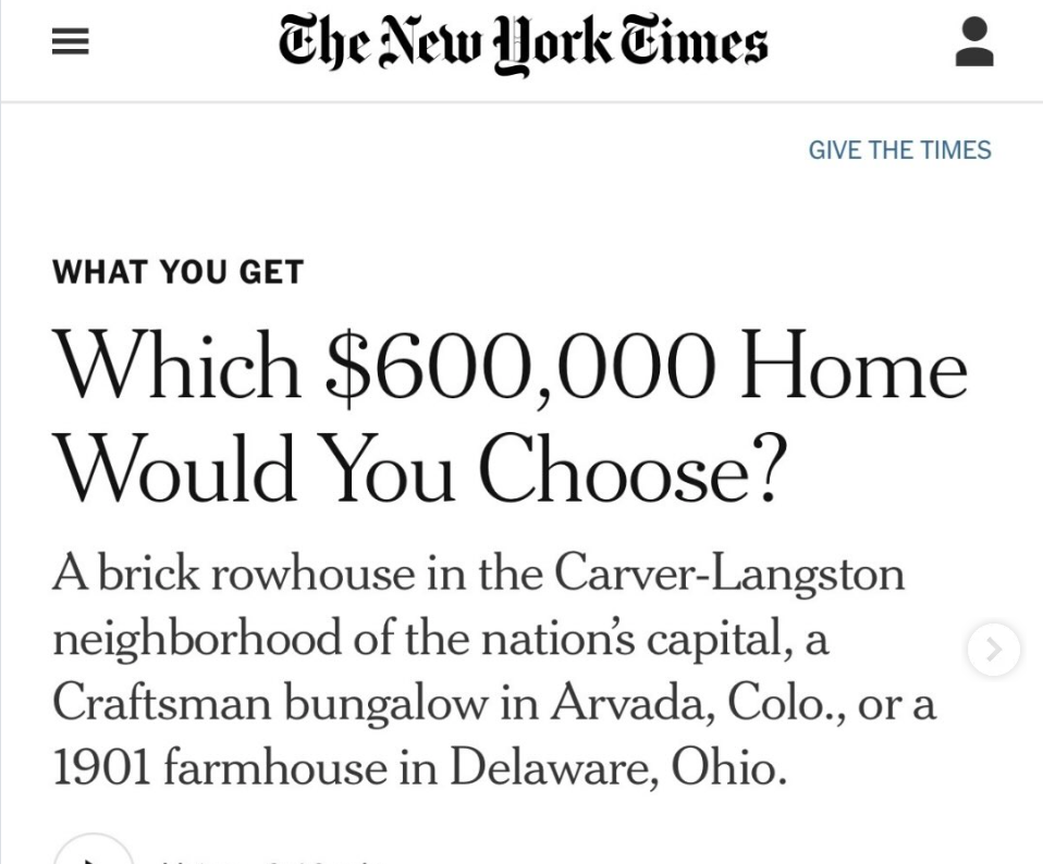 New York Times article headline: “Which $600,000 Home Would You Choose?”