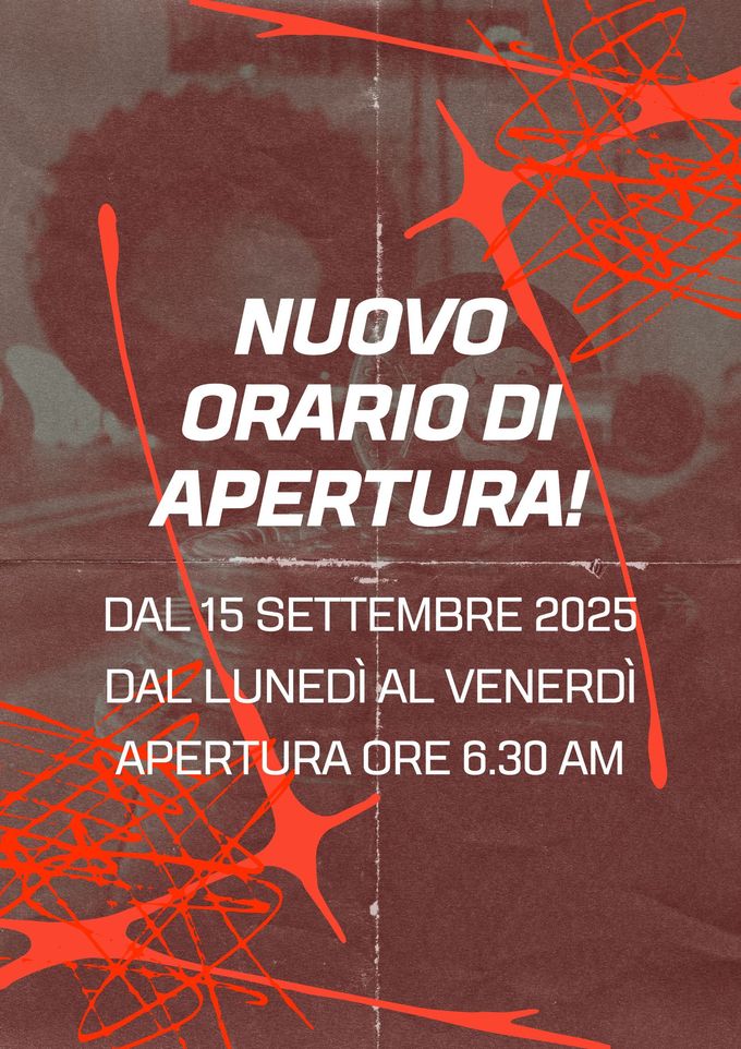 Nuovo orario di apertura: dal 15 settembre 2025, lunedì-venerdì, apertura ore 6:30 AM.