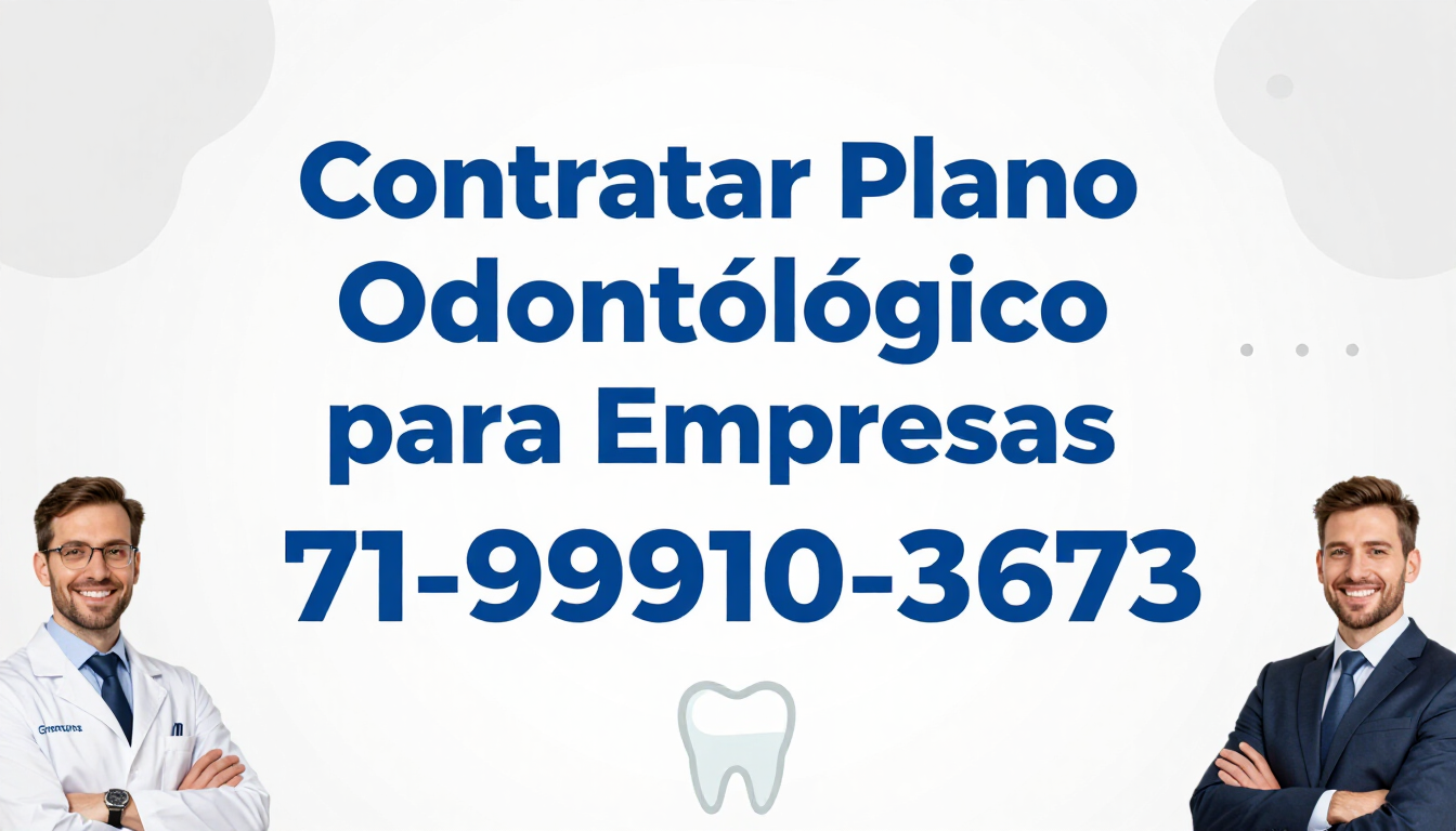 contratar plano odontologico empresarial, bradesco dental empresarial, sulamerica odontologico, porto seguo odonto empresas, unimed odonto