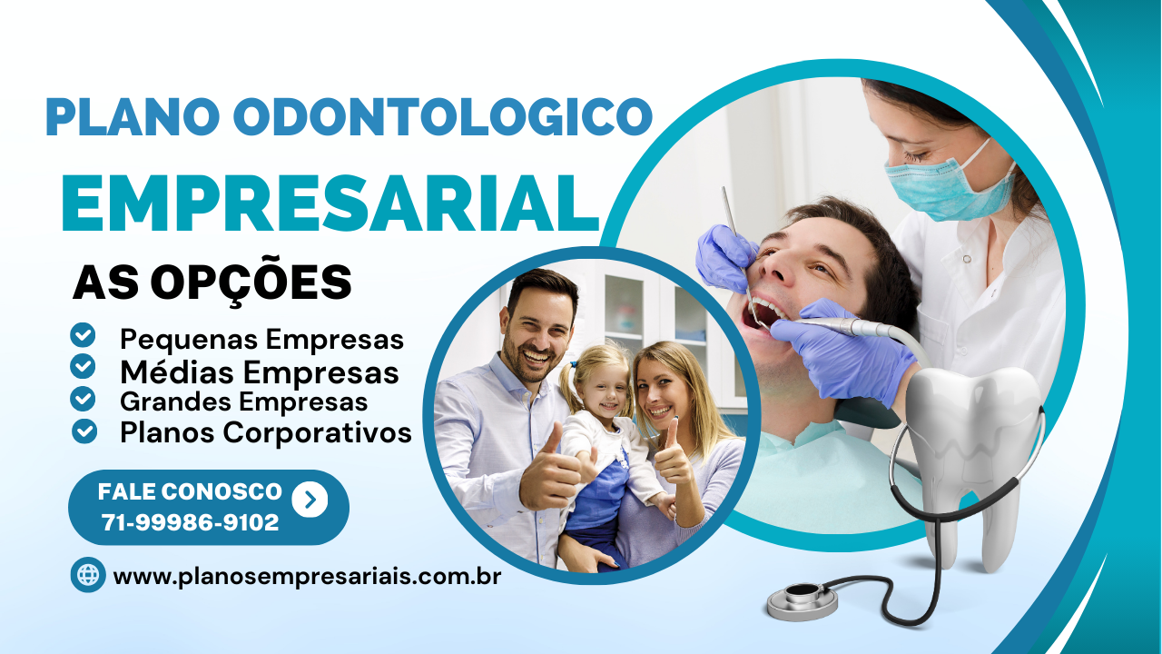 plano odontologico para empresas, bradesco dental, unimed odonto, porto seguro odonto