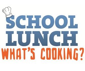 School lunch graphic with blue “SCHOOL LUNCH” and orange “WHAT’S COOKING?” text, plus a chef hat icon