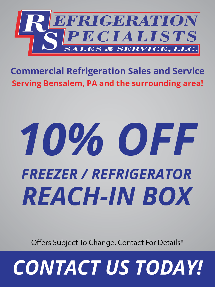 Refrigeration Specialists ad: 10% off freezer/refrigerator reach-in box; contact us today.