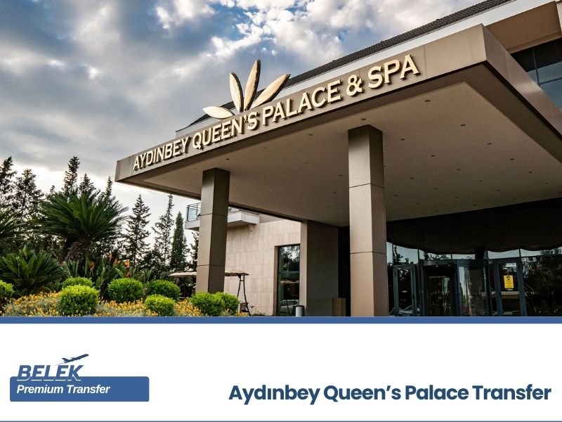 antalya airport aydinbey queens palace transfer