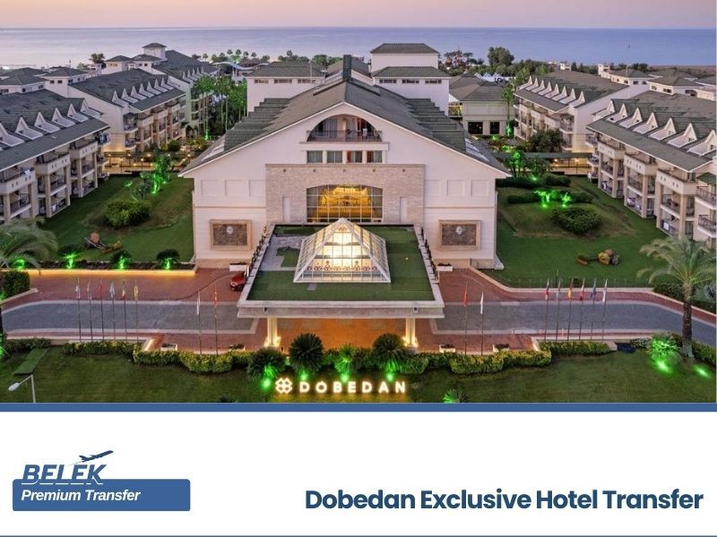 antalya airport dobedan exclusive hotel transfer