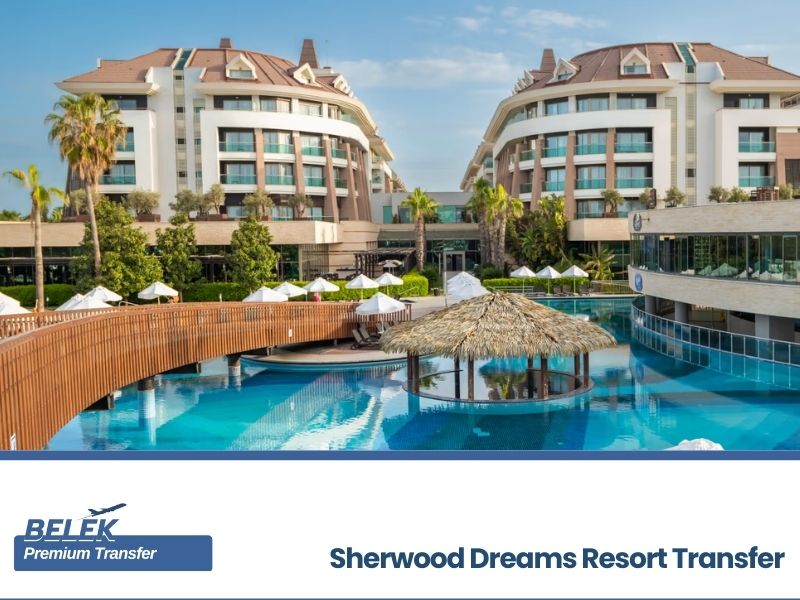 antalya airport to sherwood dreams resort transfer