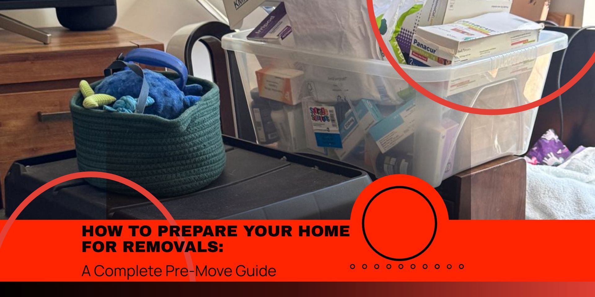 How to Prepare Your Home for Removals: A Complete Pre-Move Guide