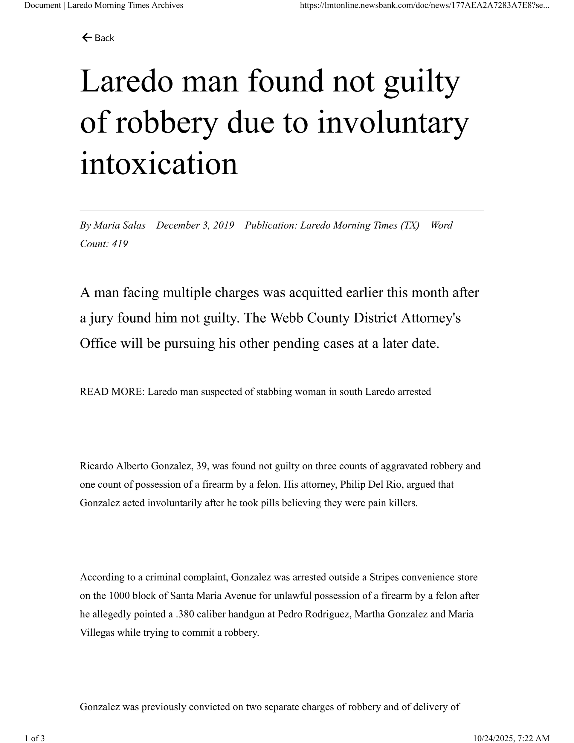 Article headline: Laredo man found not guilty of robbery due to involuntary intoxication.