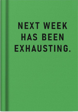 Next Week Has Been Exhausting Fabric Hard Noteboook A7