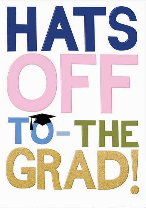 Hats Off To the Grad Graduation Card