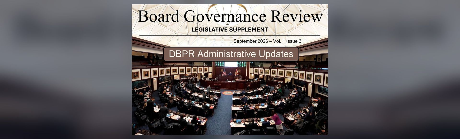 Board Governance Review Legislative Supplement, September 2026 cover: DBPR Administrative Updates over the Florida House chamber