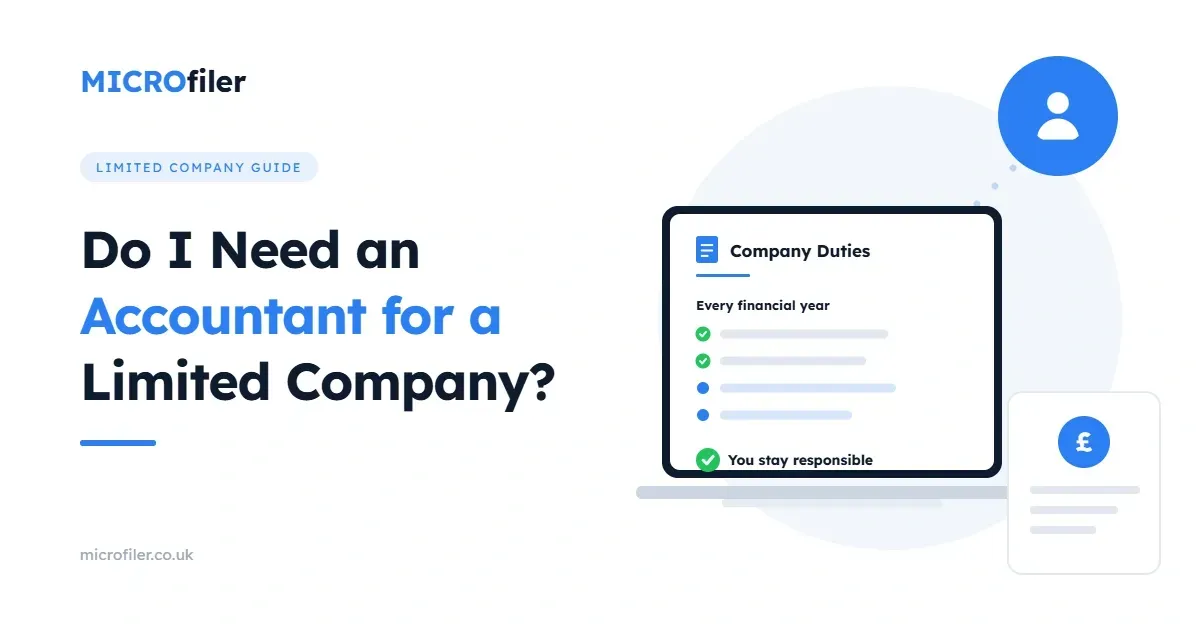 Microfiler guide to whether a UK limited company needs an accountant, covering director duties, DIY accounts and when to hire